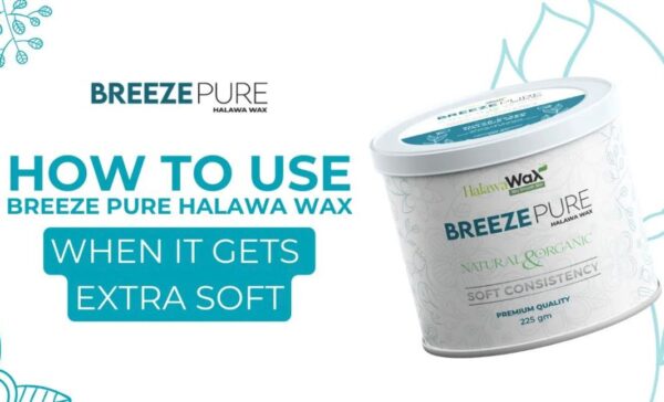 Breeze Pure Organic Halawa Finger Wax | Hair Removal Wax | Best Quality Finger Wax (With Box ) (225g) - Image 4